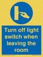 MV10441: Turn off light switch when leaving the room