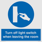 MV10441: Turn off light switch when leaving the room