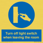 MV10441: Turn off light switch when leaving the room