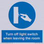 MV10441: Turn off light switch when leaving the room