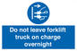 MV10443: Do not leave forklift truck on charge overnight