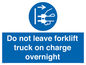 MV10443: Do not leave forklift truck on charge overnight