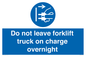 MV10443: Do not leave forklift truck on charge overnight