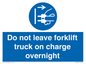 MV10443: Do not leave forklift truck on charge overnight