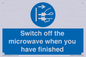 MV10451: Switch off the microwave when you have finished
