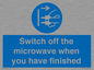 MV10451: Switch off the microwave when you have finished