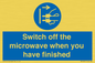 MV10451: Switch off the microwave when you have finished