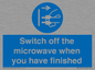 MV10451: Switch off the microwave when you have finished