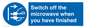 MV10451: Switch off the microwave when you have finished