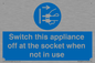 MV10455: Switch this appliance off at the socket when not in use