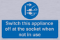 MV10455: Switch this appliance off at the socket when not in use
