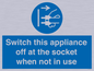 MV10455: Switch this appliance off at the socket when not in use