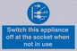 MV10455: Switch this appliance off at the socket when not in use