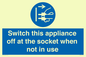 MV10455: Switch this appliance off at the socket when not in use