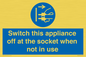 MV10455: Switch this appliance off at the socket when not in use