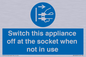 MV10455: Switch this appliance off at the socket when not in use