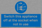 MV10455: Switch this appliance off at the socket when not in use