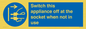 MV10455: Switch this appliance off at the socket when not in use