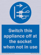MV10455: Switch this appliance off at the socket when not in use