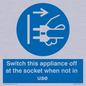 MV10455: Switch this appliance off at the socket when not in use