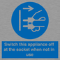 MV10455: Switch this appliance off at the socket when not in use