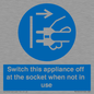 MV10455: Switch this appliance off at the socket when not in use