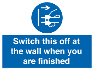 MV10457: Switch this off at the wall when you are finished