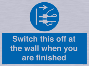 MV10457: Switch this off at the wall when you are finished