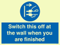 MV10457: Switch this off at the wall when you are finished