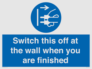 MV10457: Switch this off at the wall when you are finished