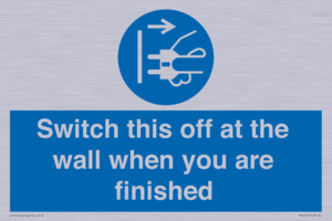 MV10457: Switch this off at the wall when you are finished