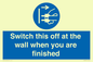 MV10457: Switch this off at the wall when you are finished