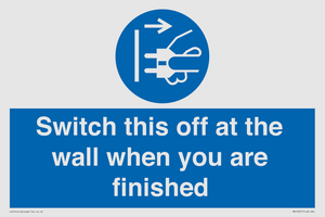 MV10457: Switch this off at the wall when you are finished