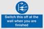 MV10457: Switch this off at the wall when you are finished