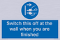 MV10457: Switch this off at the wall when you are finished