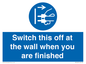 MV10457: Switch this off at the wall when you are finished