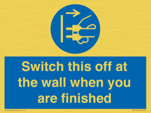 MV10457: Switch this off at the wall when you are finished