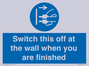 MV10457: Switch this off at the wall when you are finished