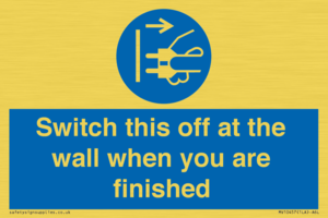 MV10457: Switch this off at the wall when you are finished