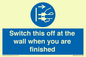 MV10457: Switch this off at the wall when you are finished
