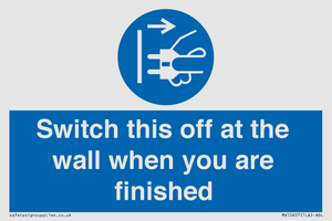 MV10457: Switch this off at the wall when you are finished