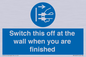MV10457: Switch this off at the wall when you are finished