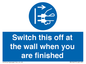 MV10457: Switch this off at the wall when you are finished