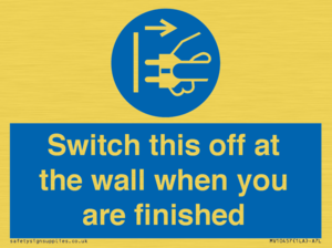 MV10457: Switch this off at the wall when you are finished
