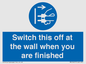 MV10457: Switch this off at the wall when you are finished