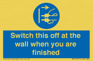 MV10457: Switch this off at the wall when you are finished