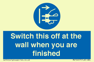 MV10457: Switch this off at the wall when you are finished