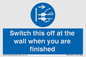 MV10457: Switch this off at the wall when you are finished