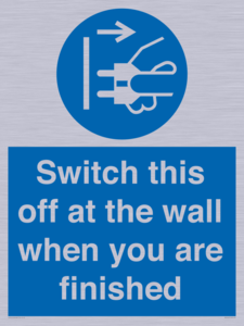 MV10457: Switch this off at the wall when you are finished