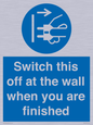 MV10457: Switch this off at the wall when you are finished